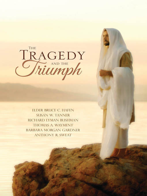 Title details for The Tragedy and the Triumph by Charles L. Swift - Available